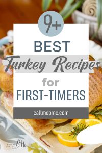 A close-up of a turkey dish with lemon slices and herbs, overlaid with text: "9+ Best Turkey Recipes for First-Timers" at callmepmc.com.