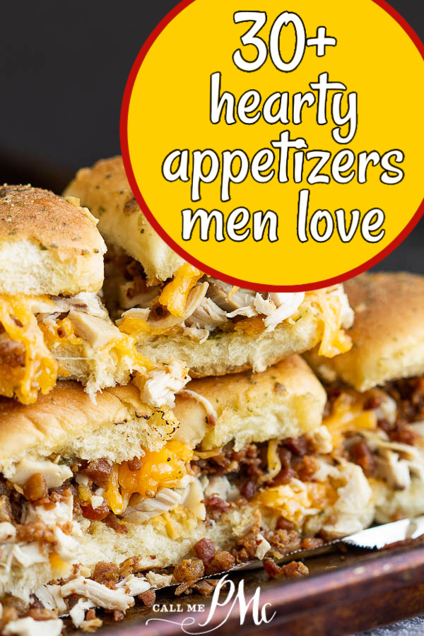 Close-up of cheesy bacon and chicken sliders stacked on a plate, adorned with a circular text overlay reading "30+ hearty, men-approved appetizers.