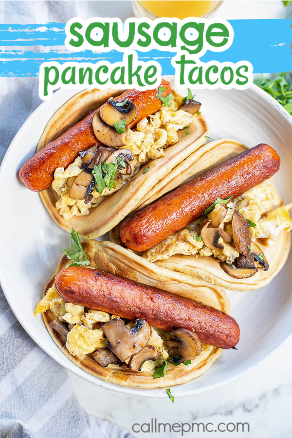 https://www.callmepmc.com/wp-content/uploads/2022/01/pancake-breakfast-tacos-copy-2.jpg