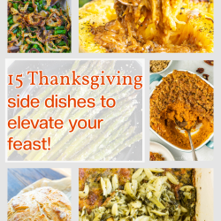 Collage of Thanksgiving sides, featuring zucchini, stuffed squash, bread, orzo, and sweet potato casserole with text: "15 Thanksgiving sides to elevate your feast!