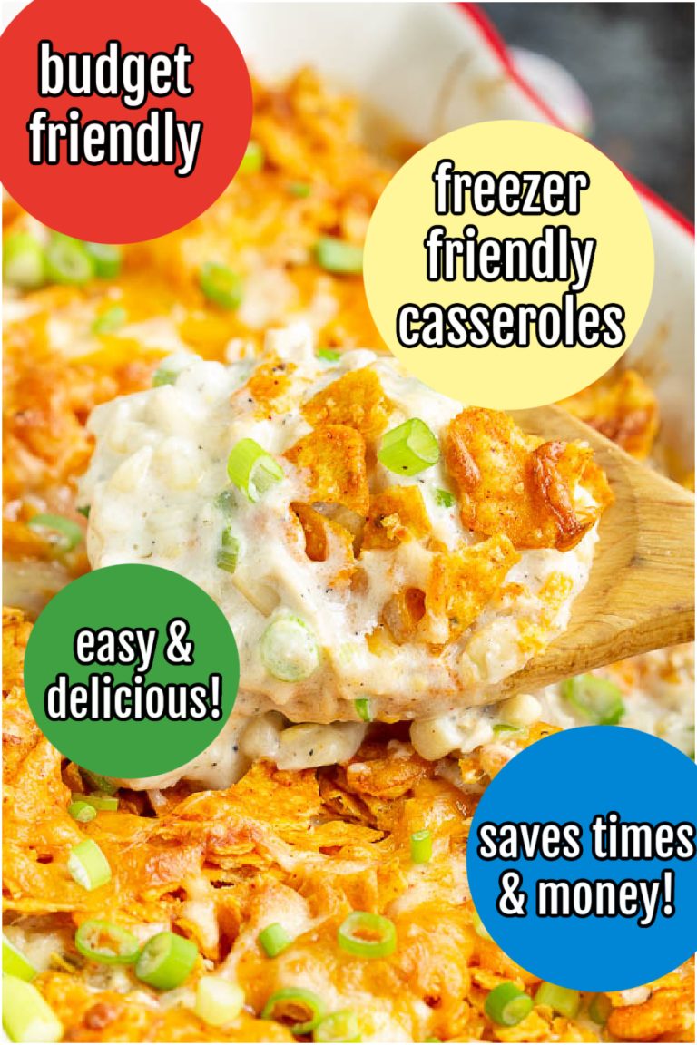 A wooden spoon scoops a portion of a creamy casserole topped with crushed chips and green onions. Text bubbles read "budget friendly," "freezer-friendly casseroles," "easy & delicious!" and "saves time & money!" Your go-to for effortless meals any day.