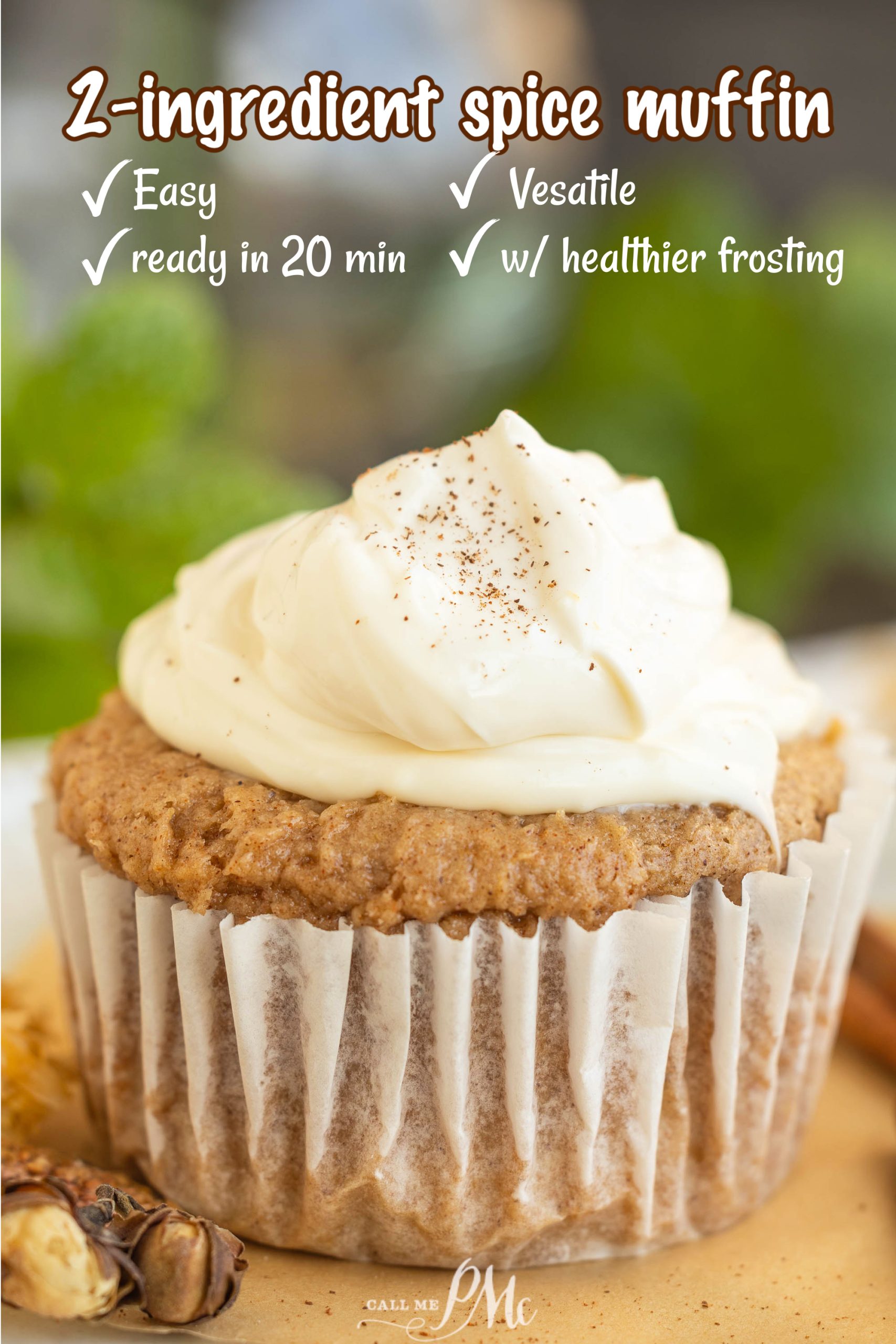 Single muffin with white frosting, sprinkled with cinnamon, in a paper liner. Background text highlights it's a 2-ingredient spice muffin that's easy, versatile, and ready in 20 minutes.