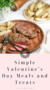 Sliced steak with herbs on a wooden plate, served with potato wedges. Text reads "Simple Valentine’s Day Meals for a Romantic Dinner.